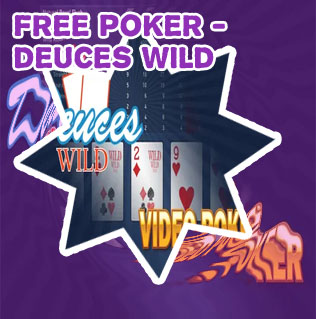 Video poker deuces wild